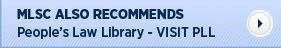 MLSC ALSO RECOMMENDS People's Law Library - VISIT PLL
