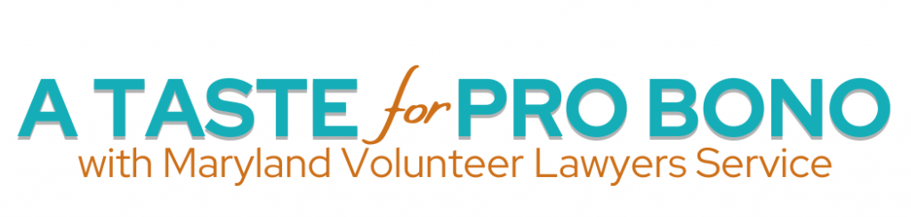 Wasserman Family Law Proud to Sponsor Maryland Volunteer Lawyers Services'  Taste For Pr